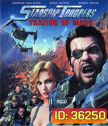 4K - Starship Troopers: Traitor of Mars (2017) สงครามหมื่นขา ล่าล้างจักรวาล จอมกบฏดาวอังคาร - แผ่นการ์ตูน 4K UHD