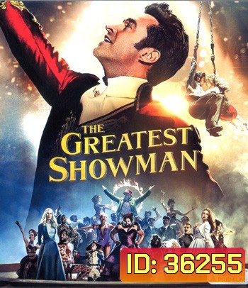 4K - The Greatest Showman (2017) โชว์แมนบันลือโลก - แผ่นหนัง 4K UHD