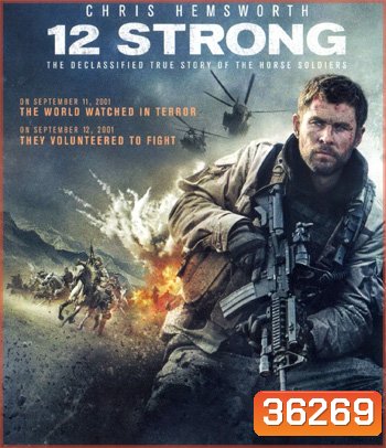4K - 12 Strong (2018) 12 ตายไม่เป็น - แผ่นหนัง 4K UHD