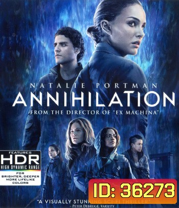 4K - Annihilation (2018) แดนทำลายล้าง - แผ่นหนัง 4K UHD