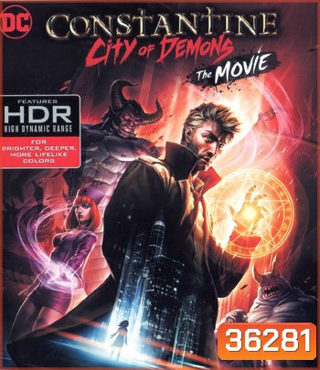 4K - Constantine: City of Demons - The Movie (2018) - แผ่นการ์ตูน 4K UHD