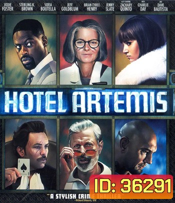 4K - Hotel Artemis (2018) โรงแรมโคตรมหาโจร - แผ่นหนัง 4K UHD