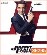 4K - Johnny English Strikes Again (2018) จอห์นนี่ อิงลิช พยัคฆ์ร้าย ศูนย์ ศูนย์ ก๊าก รีเทิร์น - แผ่นหนัง 4K UHD