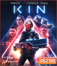 4K - Kin (2018) โคตรปืนเอเลี่ยน - แผ่นหนัง 4K UHD