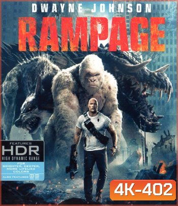 4K - Rampage (2018) แรมเพจ ใหญ่ชนยักษ์ - แผ่นหนัง 4K UHD