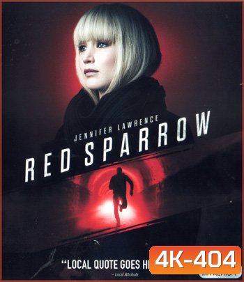4K - Red Sparrow (2018) เรด สแปร์โรว์ หญิงร้อนพิฆาต - แผ่นหนัง 4K UHD