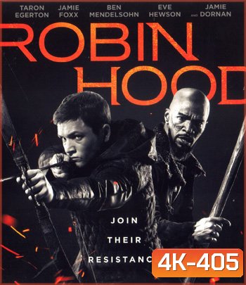 4K - Robin Hood (2018) พยัคฆ์ร้ายโรบินฮู้ด - แผ่นหนัง 4K UHD