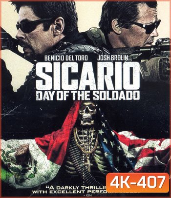 4K - Sicario: Day of the Soldado (2018) ทีมพิฆาตทะลุแดนเดือด 2 - แผ่นหนัง 4K UHD