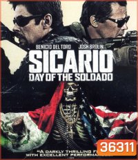 4K - Sicario: Day of the Soldado (2018) ทีมพิฆาตทะลุแดนเดือด 2 - แผ่นหนัง 4K UHD