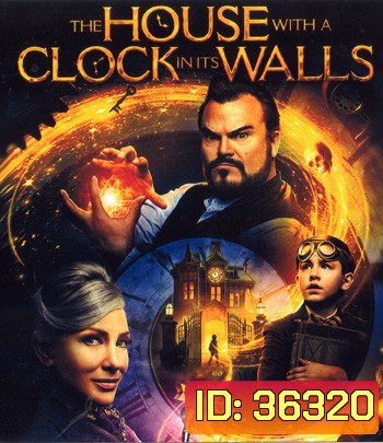 4K - The House with a Clock in Its Walls (2018) บ้านเวทมนตร์และนาฬิกาอาถรรพ์ - แผ่นหนัง 4K UHD