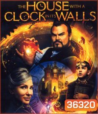 4K - The House with a Clock in Its Walls (2018) บ้านเวทมนตร์และนาฬิกาอาถรรพ์ - แผ่นหนัง 4K UHD
