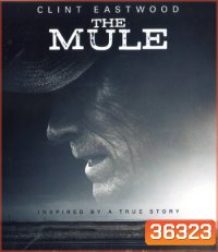 4K - The Mule (2018) เดอะ มิวล์ - แผ่นหนัง 4K UHD