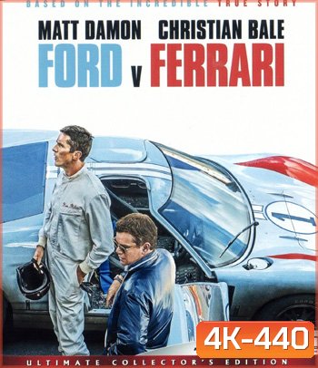 4K - Ford v Ferrari (2019) ใหญ่ชนยักษ์ ซิ่งทะลุไมล์ - แผ่นหนัง 4K UHD