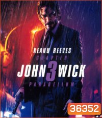 4K - John Wick: Chapter 3 - Parabellum (2019) จอห์น วิค แรงกว่านรก 3 - แผ่นหนัง 4K UHD
