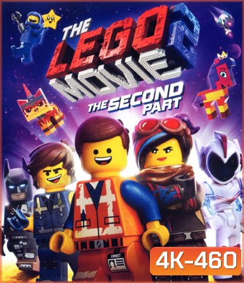 4K - The Lego Movie 2: The Second Part (2019) เดอะ เลโก้ มูฟวี่ 2 - แผ่นหนัง 4K UHD