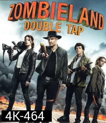 4K - Zombieland: Double Tap (2019) ซอมบี้แลนด์ แก๊งซ่าส์ล่าล้างซอมบี้ - แผ่นหนัง 4K UHD