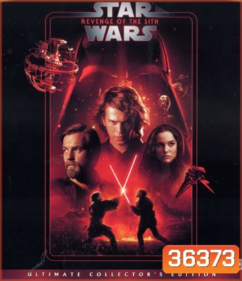 4K - Star Wars: Episode III - Revenge of the Sith (2005) สตาร์ วอร์ส เอพพิโซด 3 ซิธชำระแค้น - แผ่นหนัง 4K UHD