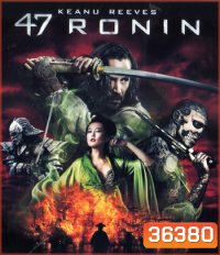 4K - 47 Ronin (2013) 47 โรนิน - แผ่นหนัง 4K UHD