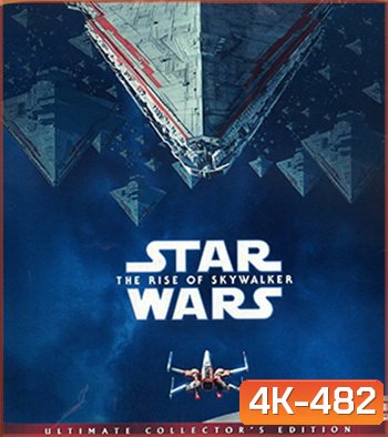 4K - Star Wars: Episode IX - The Rise of Skywalker (2019) - แผ่นหนัง 4K UHD