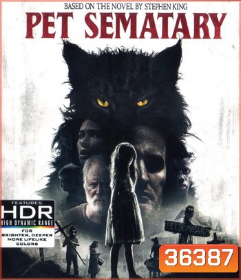 4k - Pet Sematary (2019) - แผ่นหนัง 4K UHD