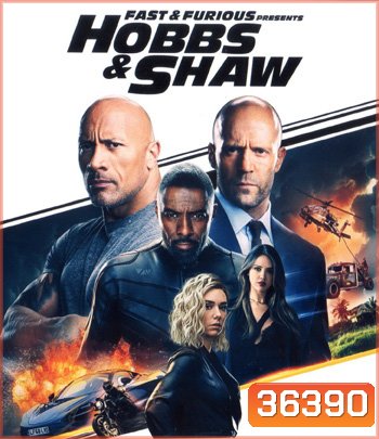 4K - Fast & Furious Hobbs & Shaw (2019) เร็ว แรงทะลุนรก ฮ็อบส์ แอนด์ ชอว์ - แผ่นหนัง 4K UHD - Fast and Furious