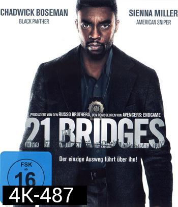 4K - 21 Bridges (2019) - แผ่นหนัง 4K UHD
