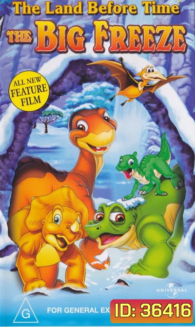 The Land Before Time: The Big Freeze 2001 ญาติไดโนเสาร์เจ้าเล่ห์