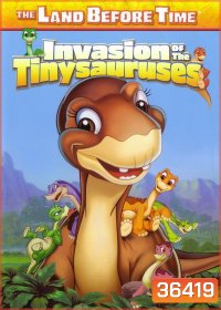 The Land Before Time: Invasion of the Tinysauruses 2004 ญาติไดโนเสาร์เจ้าเล่ห์