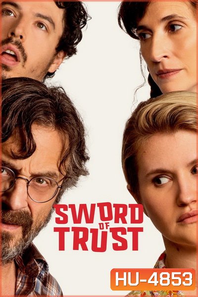 Sword of Trust (2019)