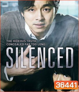 Silenced (2011) เสียงจากหัวใจ..ที่ไม่มีใครได้ยิน