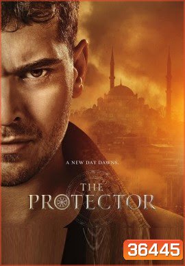 The Protector Season 3 เดอะ โปรเทคเตอร์ ผู้พิทักษ์คนสุดท้าย ( 7 ตอนจบ )