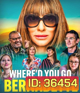 Where'd You Go, Bernadette (2019)