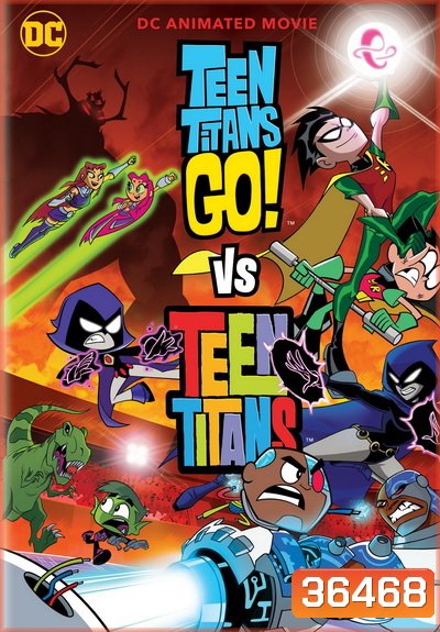 Teen Titans Go! Vs. Teen Titans