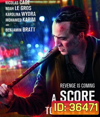 A Score to Settle (2019) ปิดบัญชีแค้น