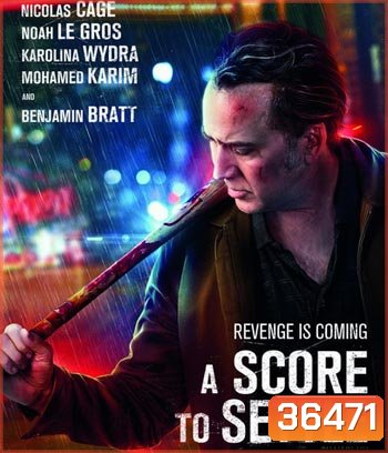 A Score to Settle (2019) ปิดบัญชีแค้น