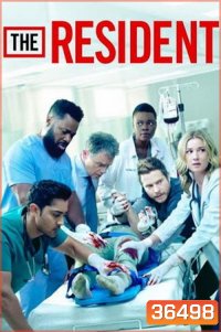 The Resident Season 3 หมอใหม่ไฟแรงแซงข้ามรุ่น ซีซั่น 3 ( Ep.1-20 จบ )