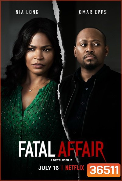 Fatal Affair (2020) พิศวาสอันตราย