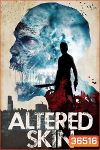 Altered Skin (2018)