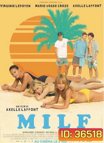 MILF (2018) สูงวัยแต่ใจแซ่บ