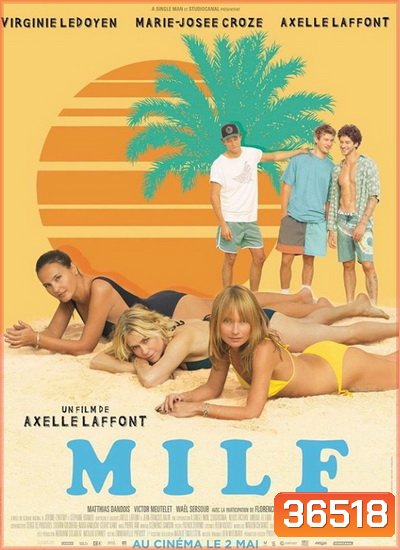 MILF (2018) สูงวัยแต่ใจแซ่บ