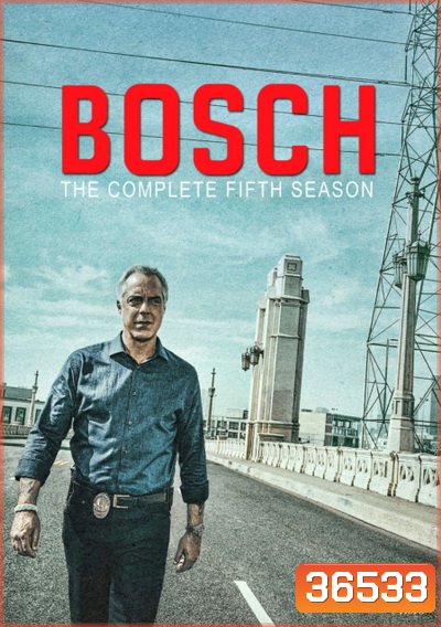 Bosch Season 5 บอช สืบเก๋า ปี 5 ( 10 ตอนจบ )