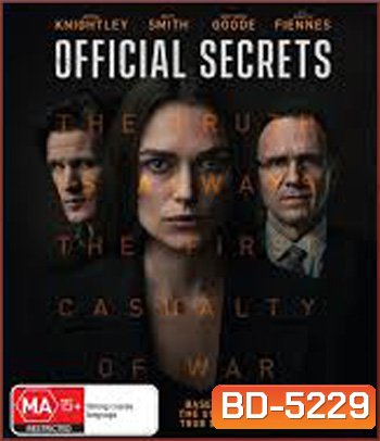 Official Secrets (2019) รัฐบาลซ่อนเงื่อน