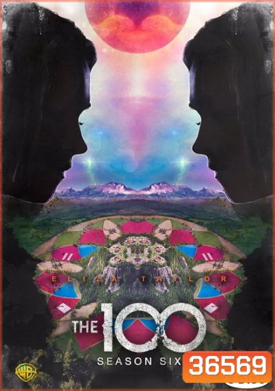 The 100 Season 6 100 ชีวิต กู้วิกฤติจักรวาลปี 6 ( 13 ตอนจบ )