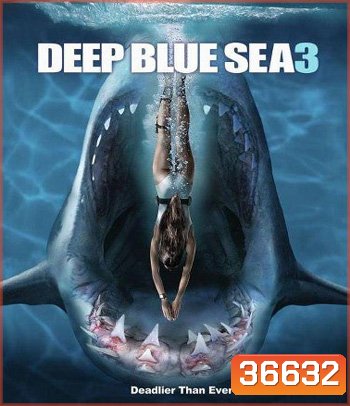 Deep Blue Sea 3 (2020) ฝูงมฤตยูใต้มหาสมุทร 3