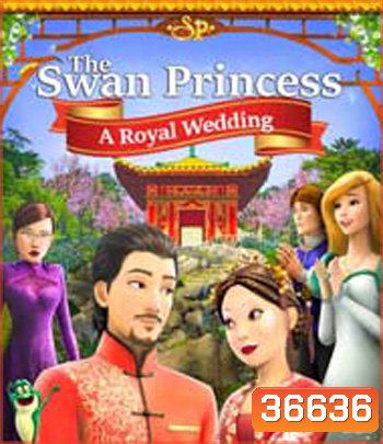 The Swan Princess: A Royal Wedding (2020)