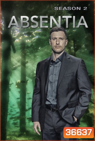 Absentia Season 2 ปริศนาล่าสาบสูญ 2019 ( 10 ตอนจบ )