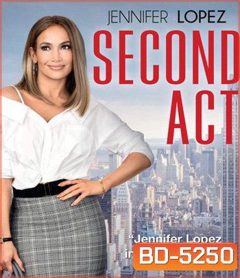 Second Act (2018) สาวแซ่บโปรไฟล์แสบ