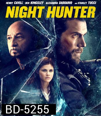 Night Hunter (2018) ล่า เหี้ยม รัตติกาล
