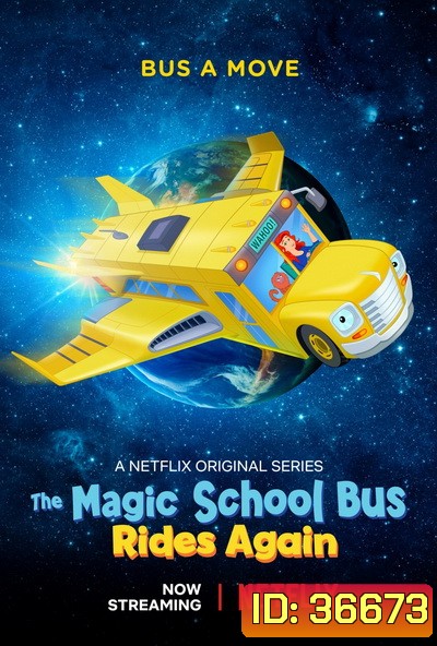 The Magic School Bus Rides Again Kids In Space (2020) เมจิกสคูลบัสกับการเดินทางสู่ความสนุกในอวกาศ
