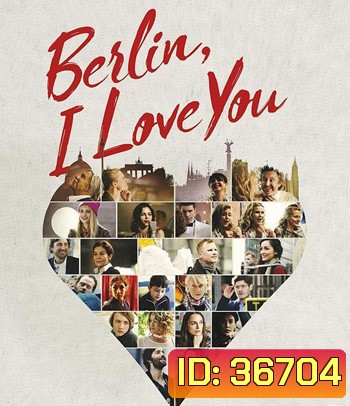 Berlin, I Love You (2019) เบอร์ลิน ไอ เลิฟ ยู